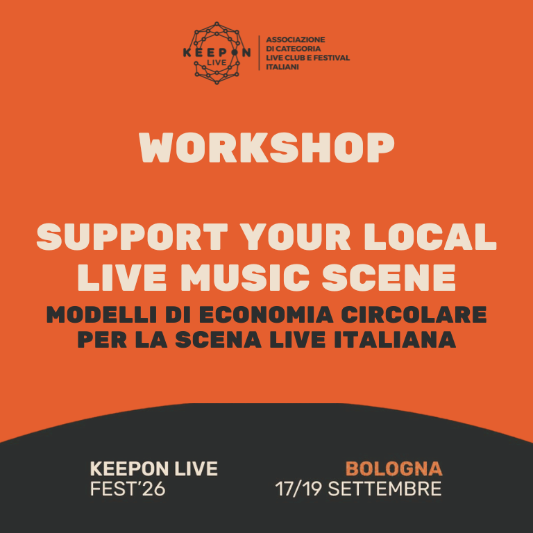 Workshop 1: Support your local live music scene: modelli di economia circolare per la scena live italiana